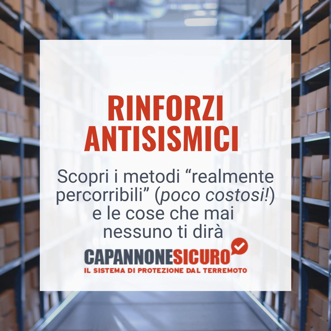 Rinforzi antisismici per capannoni industriali ( senza demolire! )