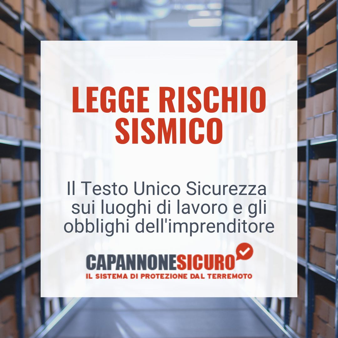 Cosa prevede il Testo Unico Sicurezza per i Capannoni Industriali?