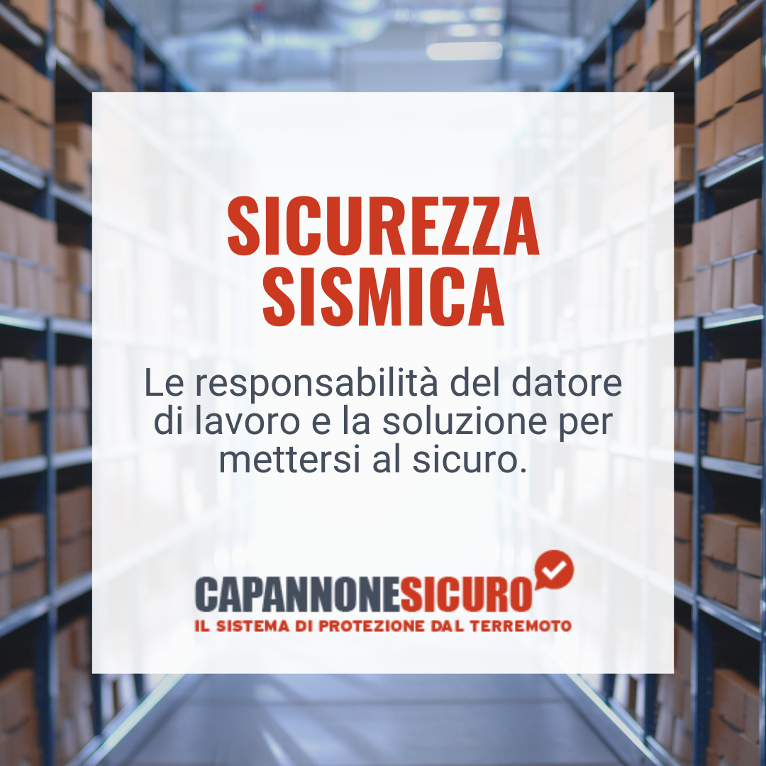 Sicurezza sismica in azienda: chi deve occuparsene?