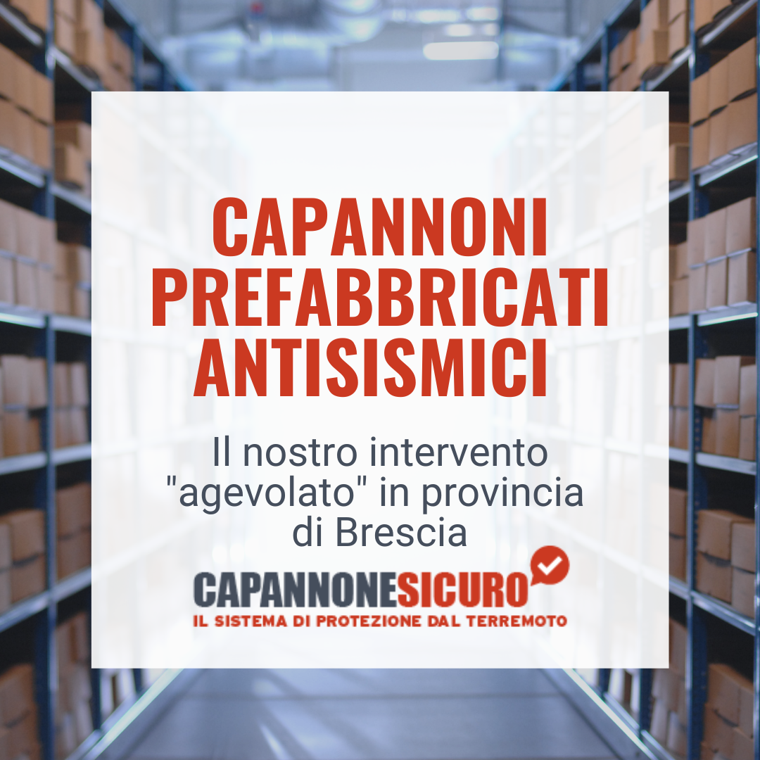 Capannoni prefabbricati antisismici: parola all’imprenditore