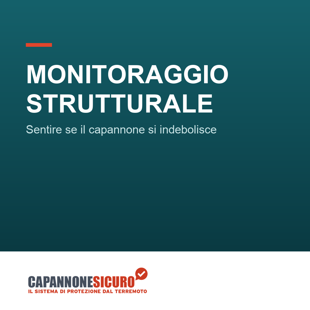 Monitoraggio strutturale: come “sentire” se il tuo capannone si sta indebolendo