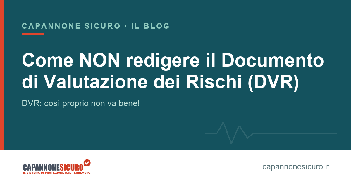 Come NON redigere il Documento di Valutazione dei Rischi (DVR)