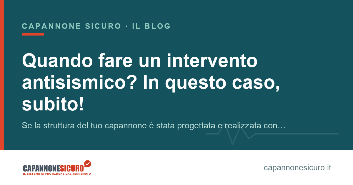 Quando fare un intervento antisismico? In questo caso, subito!