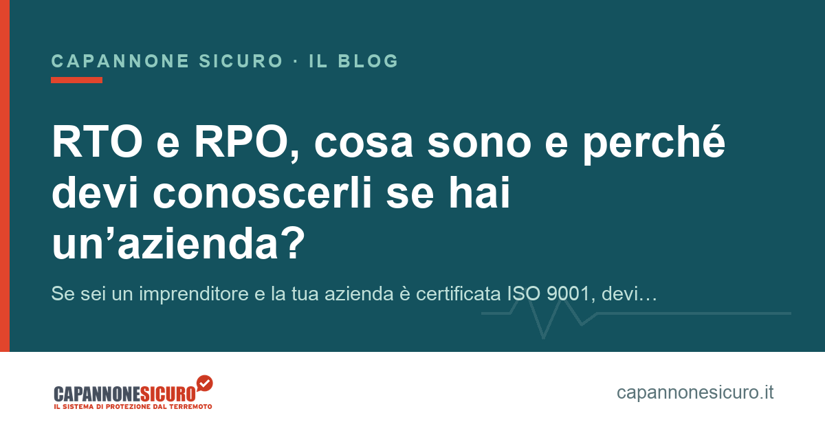 RTO e RPO, cosa sono e perché devi conoscerli se hai un’azienda?