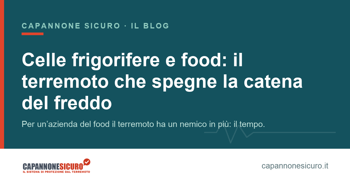 Celle frigorifere e food: il terremoto che spegne la catena del freddo