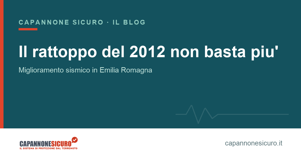 Miglioramento sismico in Emilia Romagna: capannone prefabbricato nel cratere 2012