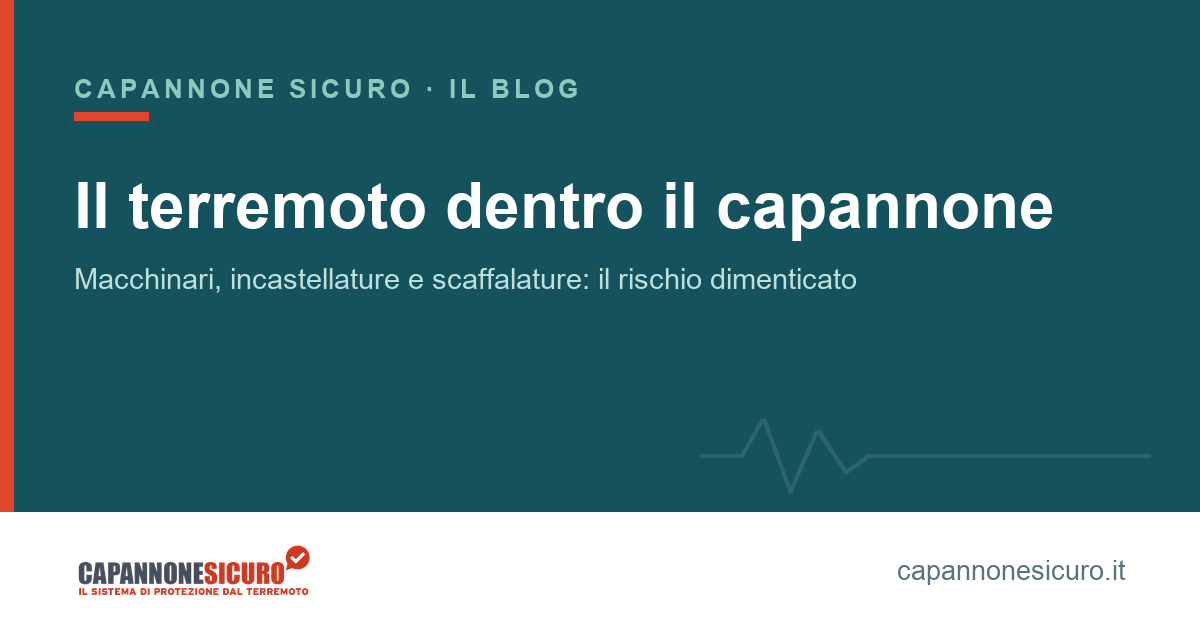 Rischio sismico dei macchinari: scaffalatura portapallet carica e macchina utensile dentro un capannone prefabbricato